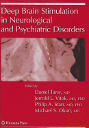 Deep Brain Stimulation in Neurological and Psychiatric Disorders