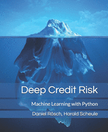 Deep Credit Risk: Machine Learning with Python