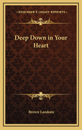 Deep Down in Your Heart