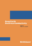 Deep earth electrical conductivity