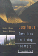 Deep Focus: Devotions for Living the Word