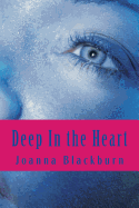 Deep in the Heart: The Secrets in the Kiamichi Mountains Series