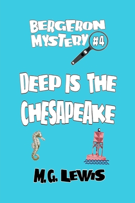 Deep is the Chesapeake - Lewis, M G