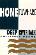 Deep River Talk: Collected Poems