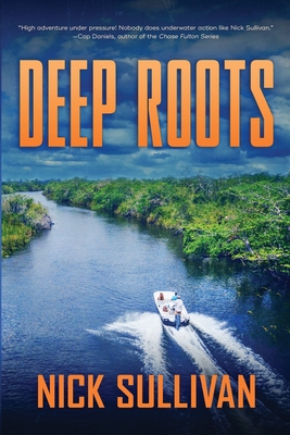 Deep Roots - Sullivan, Nick