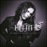 Deep Shadows & Brilliant Highlights - H.I.M