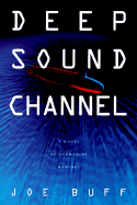 Deep Sound Channel - Buff, Joe
