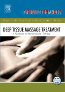 Deep Tissue Massage Treatment: A Handbook of Neuromuscular Therapy
