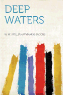 Deep Waters
