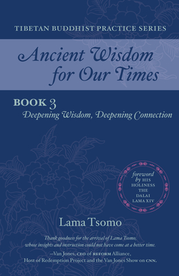 Deepening Wisdom, Deepening Connection - Tsomo, Lama, and Lama, The Dalai (Introduction by)