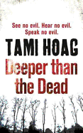 Deeper Than the Dead. by Tami Hoag - Hoag, Tami