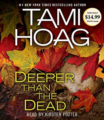 Deeper Than the Dead - Hoag, Tami, and Potter, Kirsten (Read by)