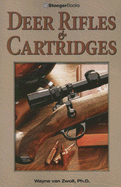 Deer Rifles & Cartridges - Zwoll, Wayne V