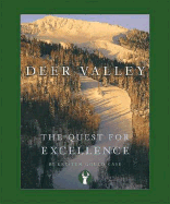 Deer Valley: The Quest for Excellence