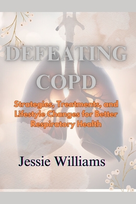 Defeating COPD - Williams, Jessie