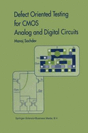 Defect Oriented Testing for CMOS Analog and Digital Circuits