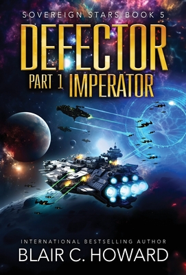 Defector: Part 1: Imperator - Howard, Blair C