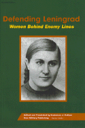 Defending Leningrad: Women Behind Enemy Lines