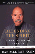 Defending the Spirit: A Black Life in America