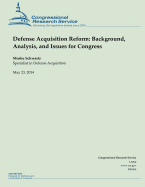 Defense Acquisition Reform: Background, Analysis, and Issues for Congress