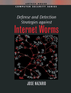 Defense and Detection Strategies Against Internet Worms