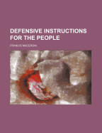 Defensive Instructions for the People