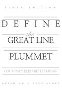 Define the Great Line: Plummet
