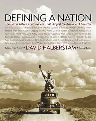 Defining a Nation: Our America and the Sources of Its Strength - Halberstam, David, and Baker, Russell