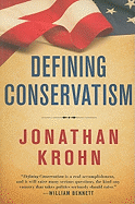 Defining Conservatism: The Principles That Will Bring Our Country Back