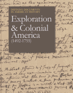 Defining Documents in American History: Exploration and Colonial America (1492-1755): Print Purchase Includes Free Online Access