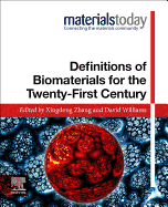 Definitions of Biomaterials for the Twenty-First Century