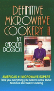 Definitive Microwave Cookery II