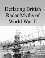 Deflating British Radar Myths of World War II