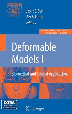 Deformable Models: Biomedical and Clinical Applications - Farag, Aly (Editor)