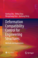 Deformation Compatibility Control for Engineering Structures: Methods and Applications