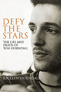 Defy the Stars: The Life and Death of Tom Hurndall