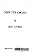 Defy the Storm