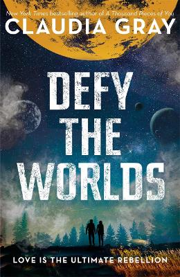 Defy the Worlds - Gray, Claudia