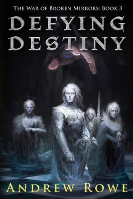 Defying Destiny - Rowe, Andrew