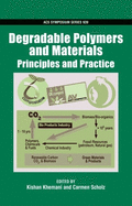Degradable Polymers and Materials: Principles and Practice