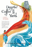 Degree Coffee by the Yard: A Short Biography of Madras