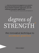 Degrees of Strength: The Innovative Technique to Accelerate Greatness