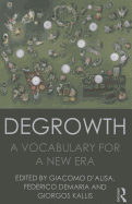 Degrowth: A vocabulary for a new era