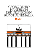 Dehio - Handbuch Der Deutschen Kunstdenkmler / Berlin