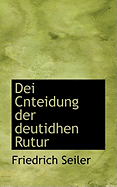 Dei Cnteidung Der Deutidhen Rutur