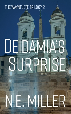 Deidamia's Surprise - Miller, N E