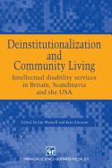 Deinstitutionalization and Community Living: Intellectual disability services in Britain, Scandinavia and the USA