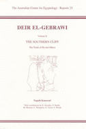 Deir El-Gebrawi: Volume 2 - The Southern Cliff: The Tomb of Ibi and Others - Kanawati, N