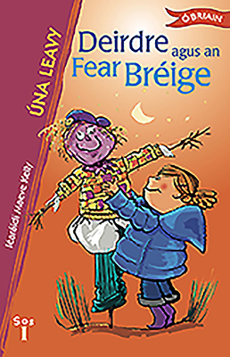 Deirdre Agus an Fear Breige - Leavy, Una, and Kelly, Maeve (Illustrator)