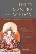 Deity Mantra and Wisdom: Development Stage Meditation in Tibetan Buddhist Tantra